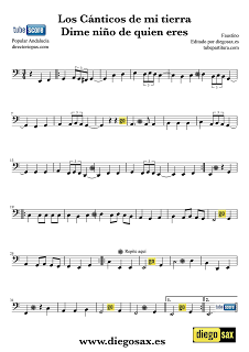 diegosax Dime niño de quien eres Partitura para Flauta, Violín, Saxofón Alto, Trompeta, Viola, Oboe, Clarinete, Saxo Tenor, Soprano, Trombón, Fliscorno, Violonchelo, Fagot, Barítono, Trompa, Tuba Elicón y Corno Inglés Villancico en Clave de Fa, Do y Sol