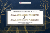 14082022 PERAYAAN ULANG TAHUN KE-77 Anak Agung Gde Masputra & Anak Agung Ayu Purniathi