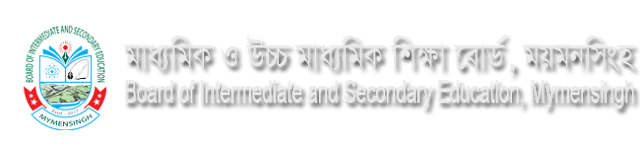 Board of Intermediate and Secondary Education (BISE), Mymensingh