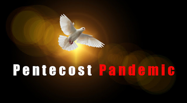 Pentecost Pandemic