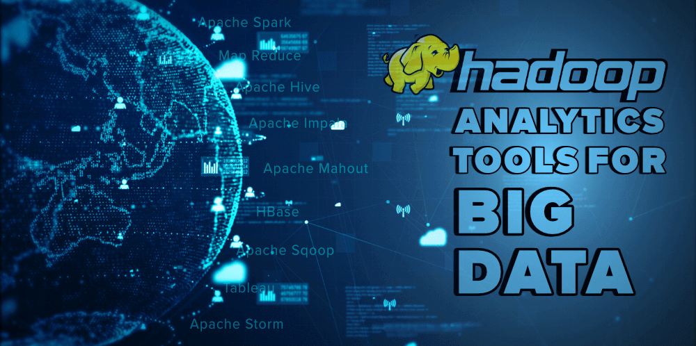 Hadoop Analytics Tools