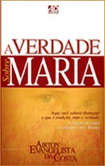 Baixar Ebook A Verdade Sobre Maria - Airton da Costa