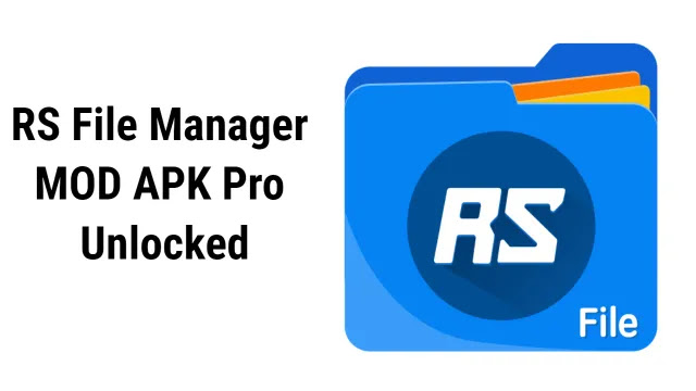 RS File Manager MOD APK Pro Unlocked