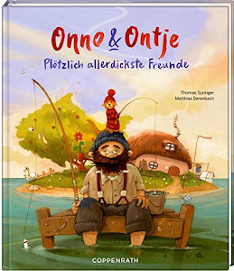 Onno & Ontje: Plötzlich allerdickste Freunde