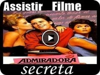 Assistir - filme admiradora secreta