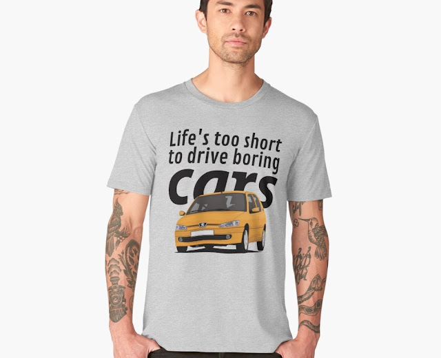 Life's too short to drive boring cars - Peugeot 306 GTi 6 - T-shirt