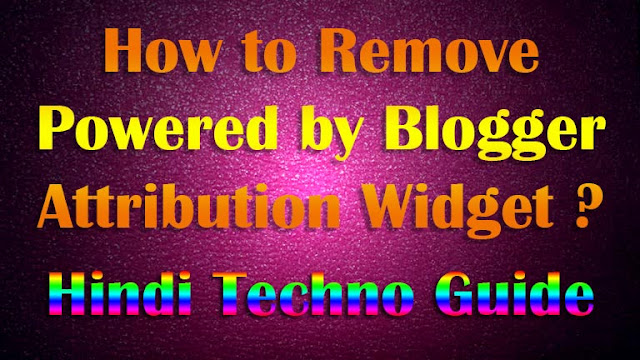powered by blogger kaise remove kare