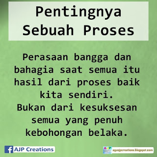  Kata-Kata Motivasi Pentingnya Sebuah Proses