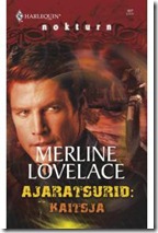Ajaratsurid. Kaitsja - Merline Lovelace