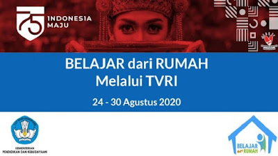 Jadwal Dan Panduan Belajar Dari Rumah Minggu Ke  Jadwal Dan Panduan Belajar Dari Rumah Minggu Ke 20 di TVRI Tanggal 24 - 30 Agustus Tahun 2020