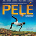 Filme o nascimento de uma lenda, "PELE"