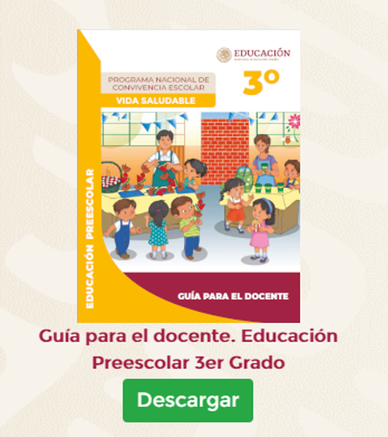 Guía para el Docente 3° de Preescolar Programa Nacional de Convivencia Escolar 2020 - 2021