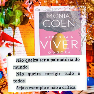 FRASES: APRENDA A VIVER O AGORA - MONJA COEN