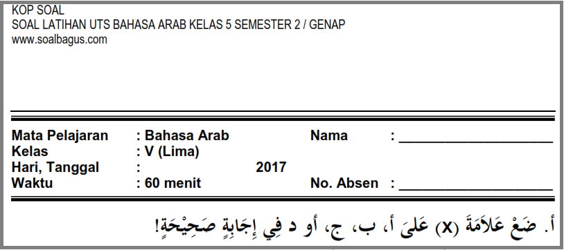 Soal Uts B Arab Kelas 5 Sdit Mi Semester 2 Genap 2017