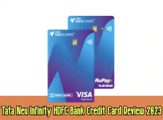 Tata Neu Infinity HDFC Bank Credit Card Review 2023