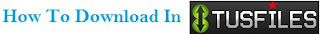how-to-download-in-tusfiles