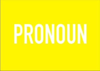 PRONOUN ( KATA GANTI ) DALAM BAHASA INGGRIS DAN FUNGSINYA DALAM KALIMAT