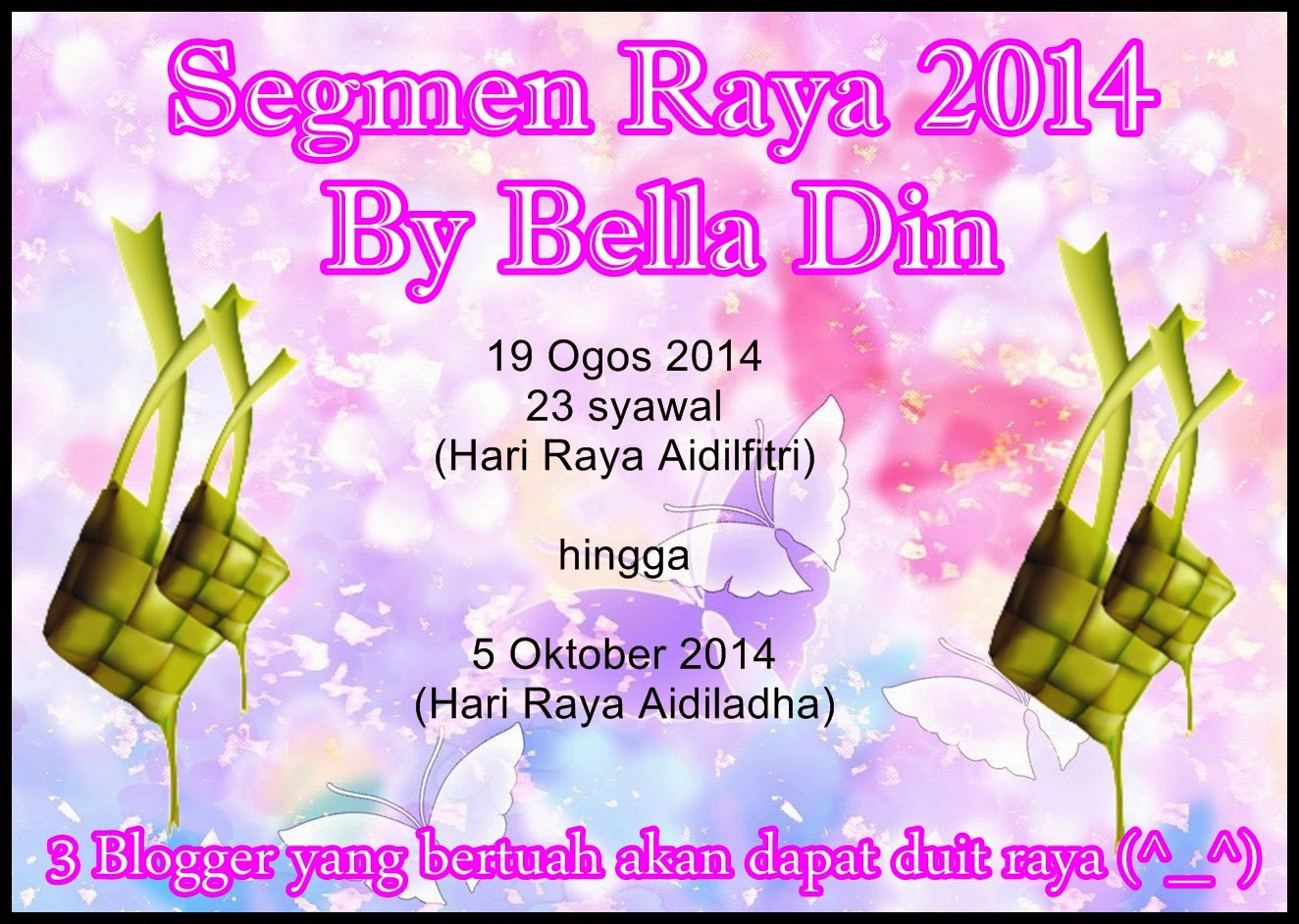 http://belladin92.blogspot.com/2014/08/segmen-raya-2014-by-bella-din_19.html