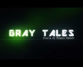 GRAY TALES - Storia di Franco Chendi