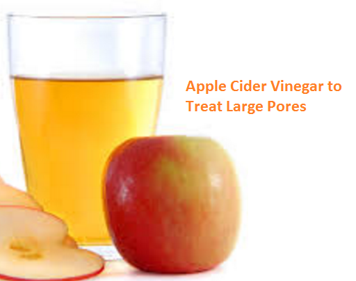 Apple Cider Vinegar to Treat Large Pores