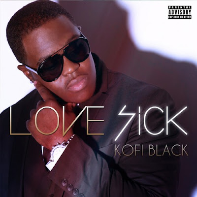 Kofi Black - I Love Your Crazy