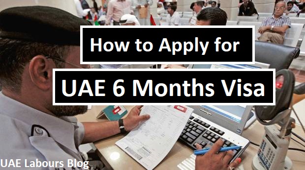 uae six months visa rules 