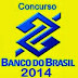 Atenção: começa nesta segunda, 22, as inscrições do concurso do banco do Brasil