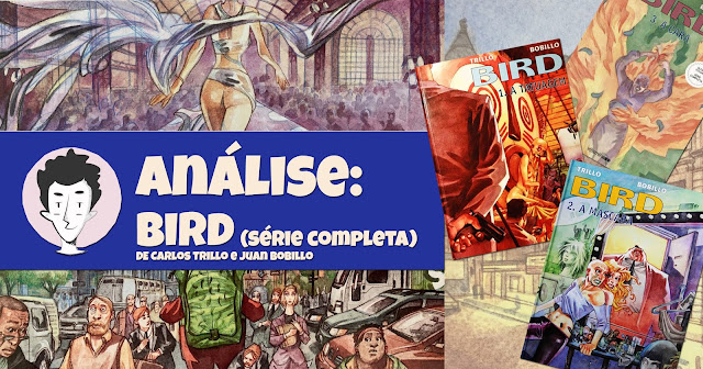 Análise: Bird, de Carlos Trillo e Juan Bobillo - Vitamina BD