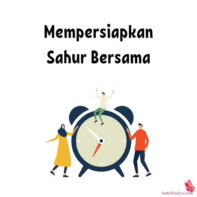 Mempersiapkan Sahur Bersama