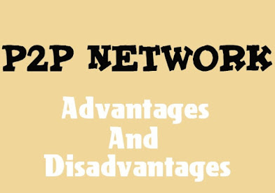 7 Advantages and Disadvantages of Peer to Peer Network | Drawbacks & Benefits of Peer to Peer Network