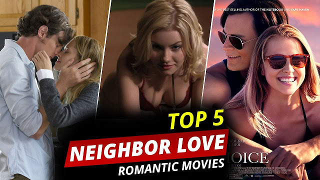Top 5 Neighbor Romance Movies