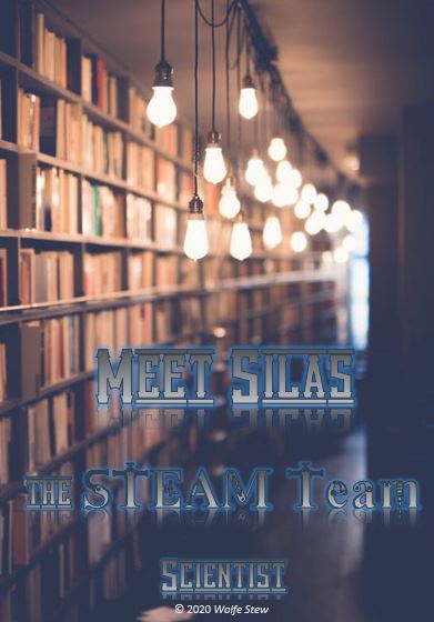 Shelves of books with text overlay that reads: "Meet Silas, the STEAM Team Scientist."