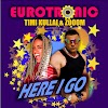 Eurotronic new eurodance single is entitled Here I Go