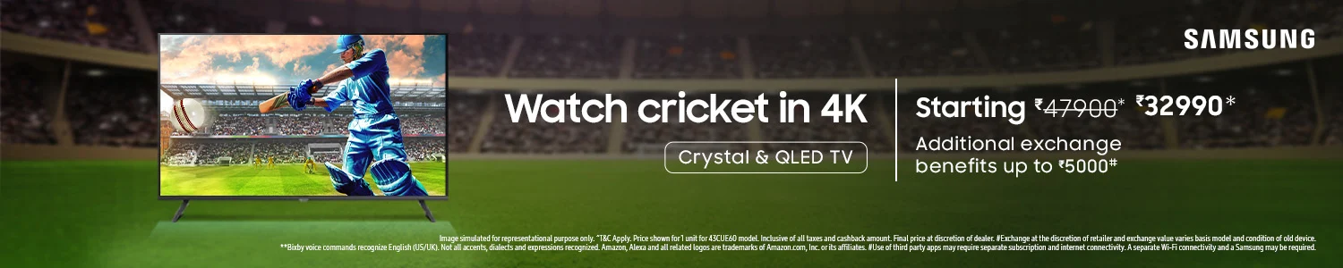 Catch the best deals on Samsung 4K TVs for Cricket season | Shop now