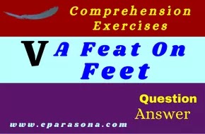 Comprehension Exercises | A Feat On Feet | Class 5 | Textual Question and Answer | Grammar |  প্রশ্ন ও উত্তর