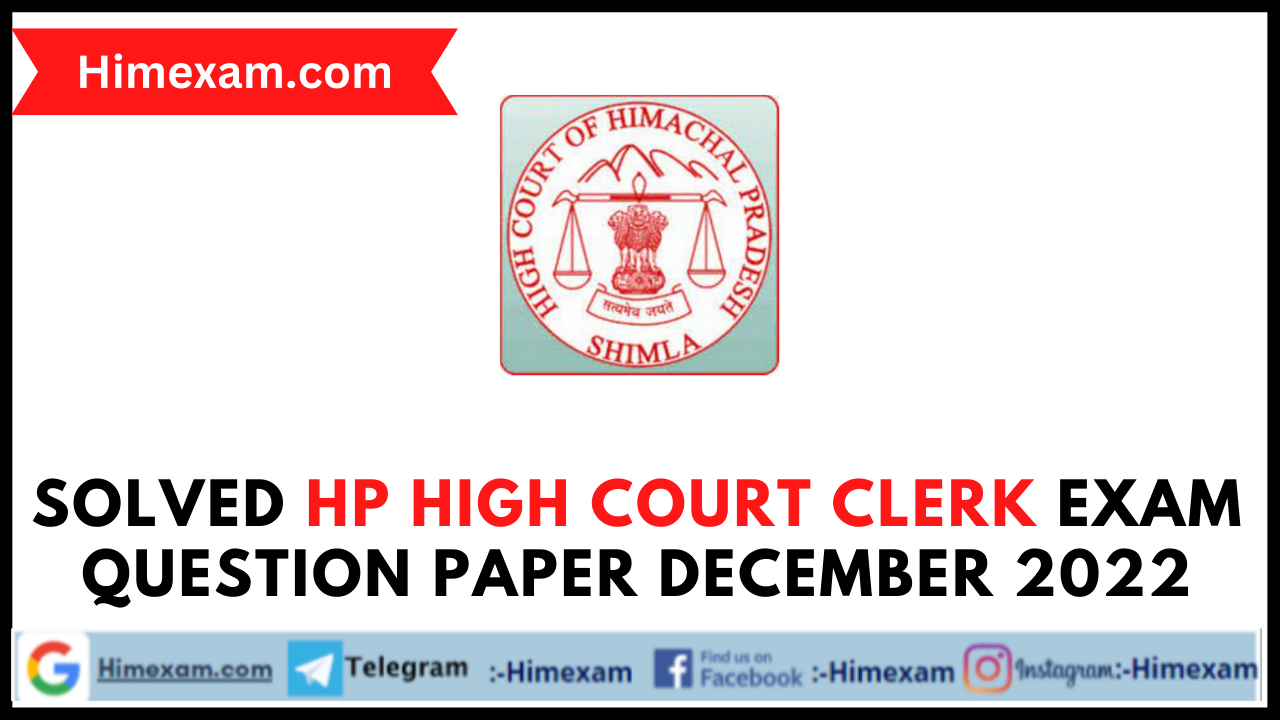 Solved HP High Court Clerk Exam Question Paper December 2022