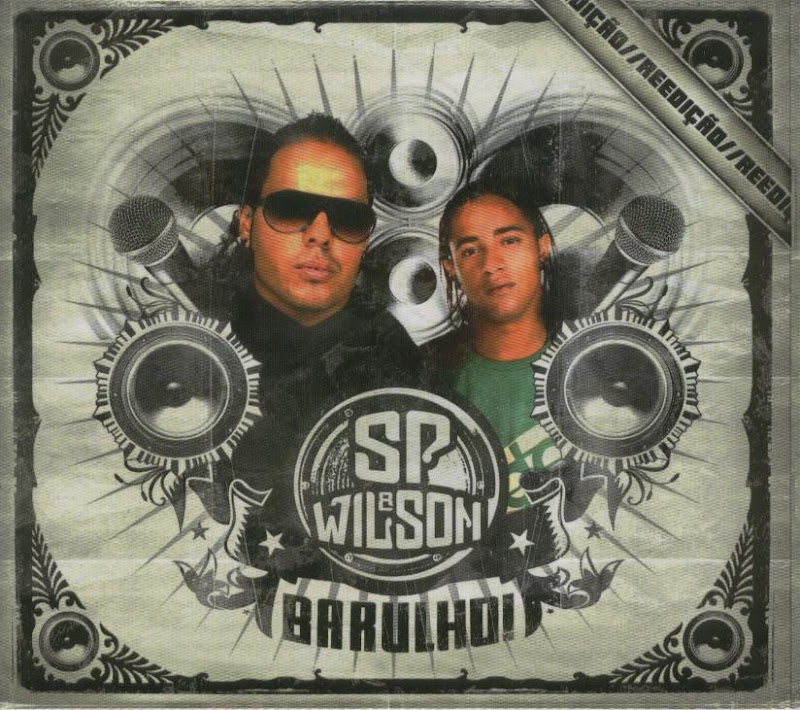 [CD] SP & Wilson - Barulho "Reedição" [2007]