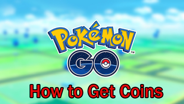 Pokemon Go How to Get Coin