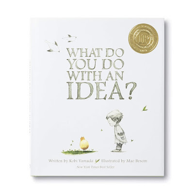 What Do You Do With an Idea book for inquiry-based learning