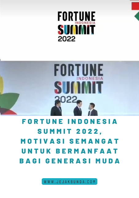 Fortune Indonesia summit 2022/www.jejakbunda.com