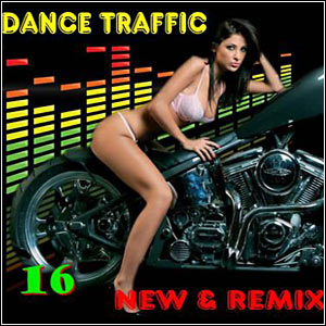 lancamentos Download   Dance Traffic New & Remix Vol.16 (2011)