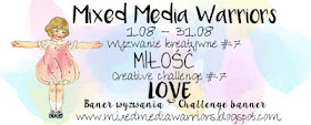 http://mixedmediawarriors.blogspot.com/2016/08/wyzwanie-mmw-7-miosc-challenge-mmw-7.html