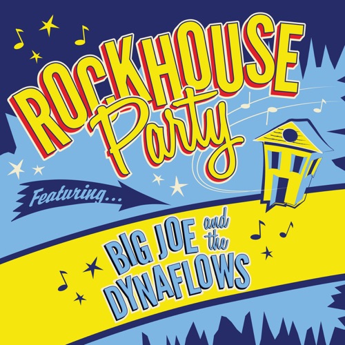 Big Joe & The Dynaflows - Rockhouse Party [iTunes Plus AAC M4A]