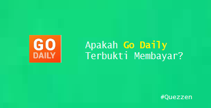 Apakah Go Daily Terbukti Membayar?