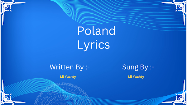 Poland Lyrics- Lil Yachty Poland Lyrics