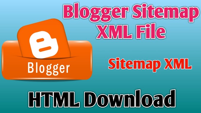 Blogger Sitemap Xml File Download
