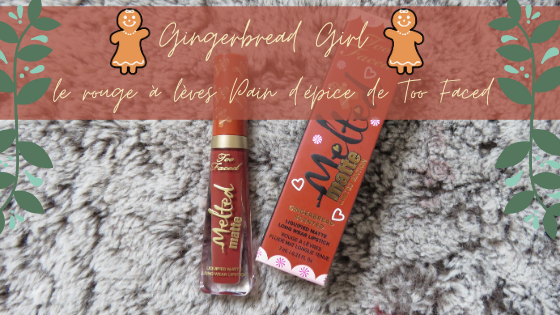 Gingerbread Girl - Melted Matte - Rouge à Lèvres Liquide Matte - Too Faced