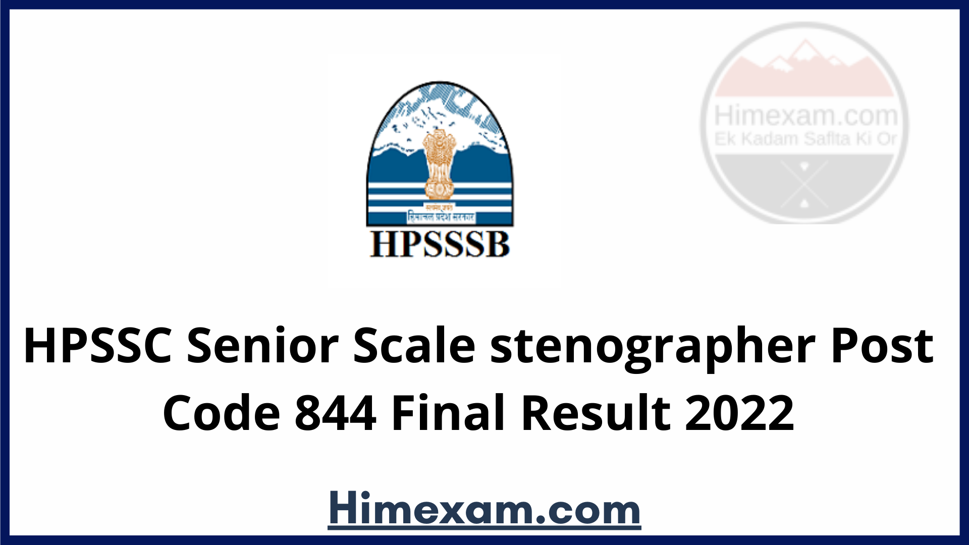 HPSSC Senior Scale stenographer Post Code 844 Final Result 2022