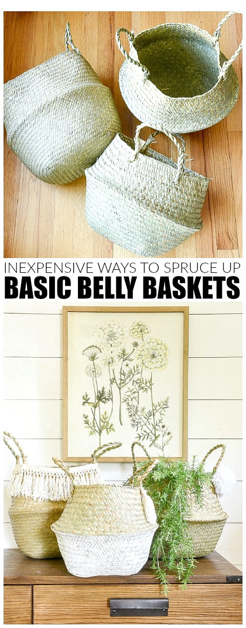 inexpensive ways to spruce up basic belly baskets