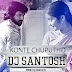 KONTE CHUPUTHO DJ SANTOSH